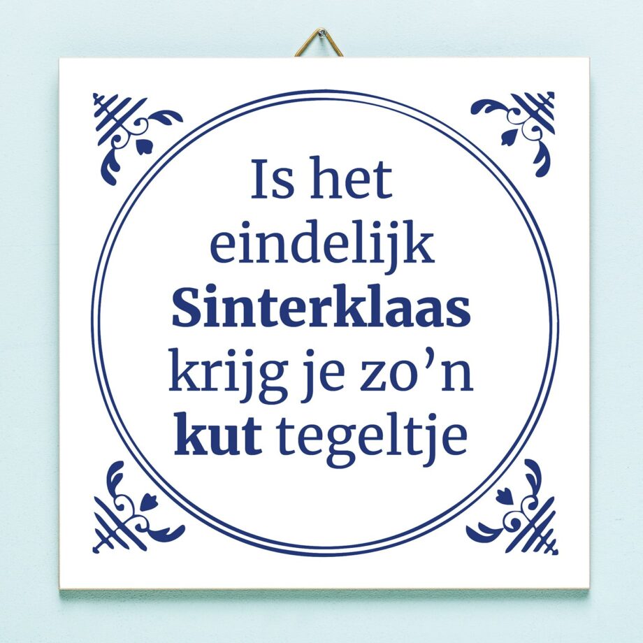 Tegeltje Is het eindelijk Sinterklaas